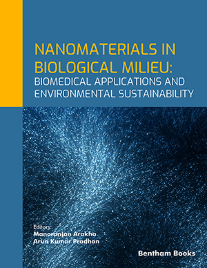Nanomaterials in Biological Milieu: Biomedical Applications and Environmental Sustainability