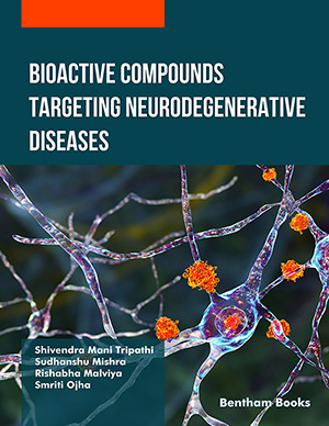 Bioactive Compounds Targeting Neurodegenerative Diseases
