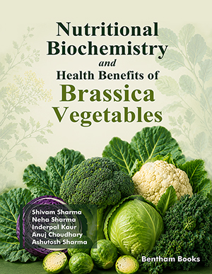 Nutritional Biochemistry and Health Benefits of Brassica Vegetable