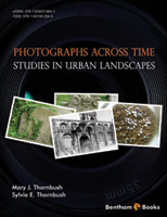 Photographs Across Time: Studies in Urban Landscapes