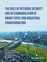 The Role of Network Security and 5G Communication in Smart Cities and Industrial Transformation