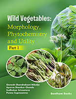 Wild Vegetables: Morphology, Phytochemistry and Utility - Part 1