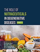 The Role of Nutraceuticals in Degenerative Diseases (Part 1)