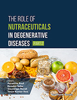The Role of Nutraceuticals in Degenerative Diseases (Part 2)