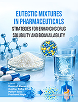 Eutectic Mixtures in Pharmaceuticals: Strategies for Enhancing Drug Solubility and Bioavailability