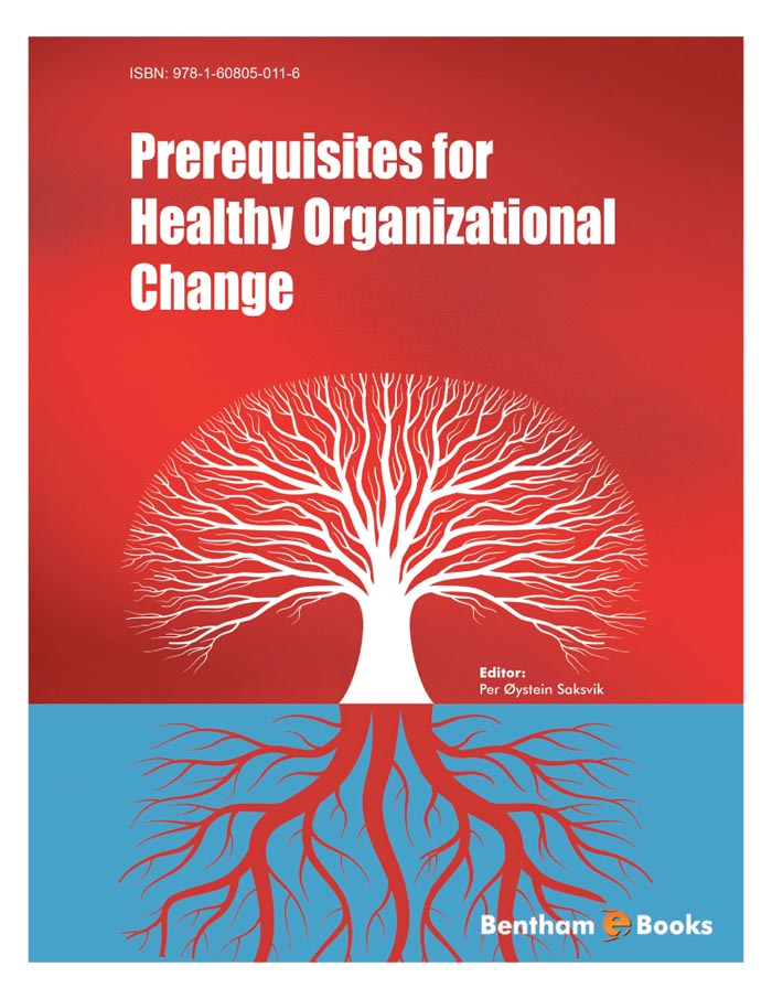 Prerequisites for Healthy Organizational Change Prerequisites for Healthy Organizational Change
