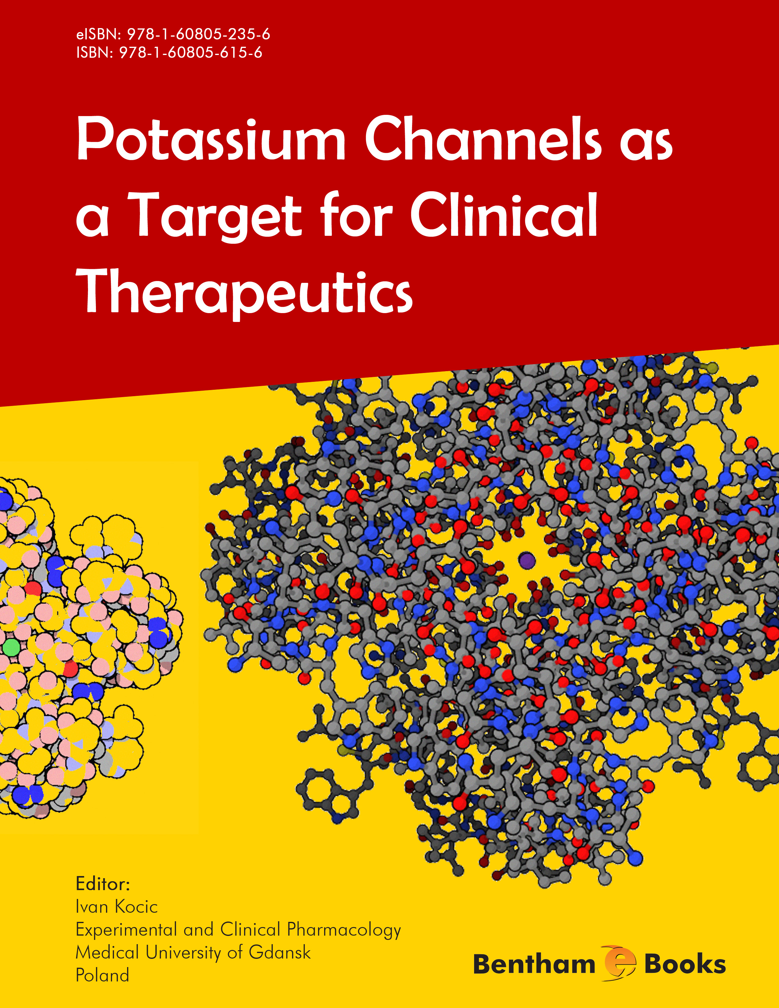 Potassium Channels as a Target for Clinical Therapeutics Potassium Channels as a Target for Clinical Therapeutics