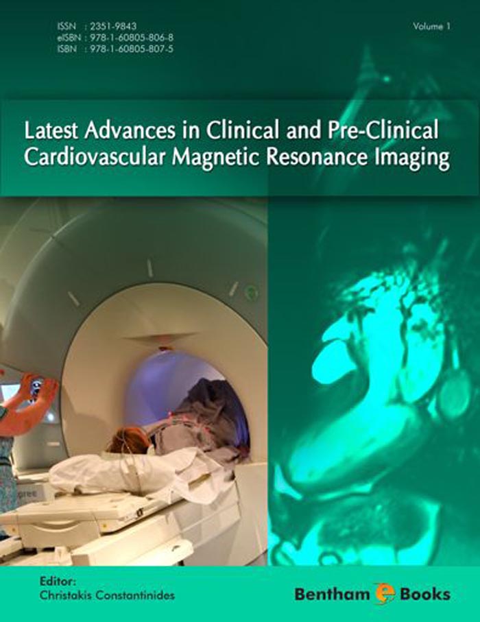 Latest Advances in Clinical and Pre-Clinical Cardiovascular Magnetic Resonance Imaging Latest Advances in Clinical and Pre-Clinical Cardiovascular Magnetic Resonance Imaging