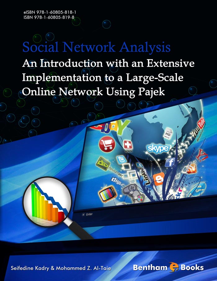Social Network Analysis: An Introduction with an Extensive Implementation to a Large-Scale Online Network Using Pajek Social Network Analysis: An Introduction with an Extensive Implementation to a Large-Scale Online Network Using Pajek