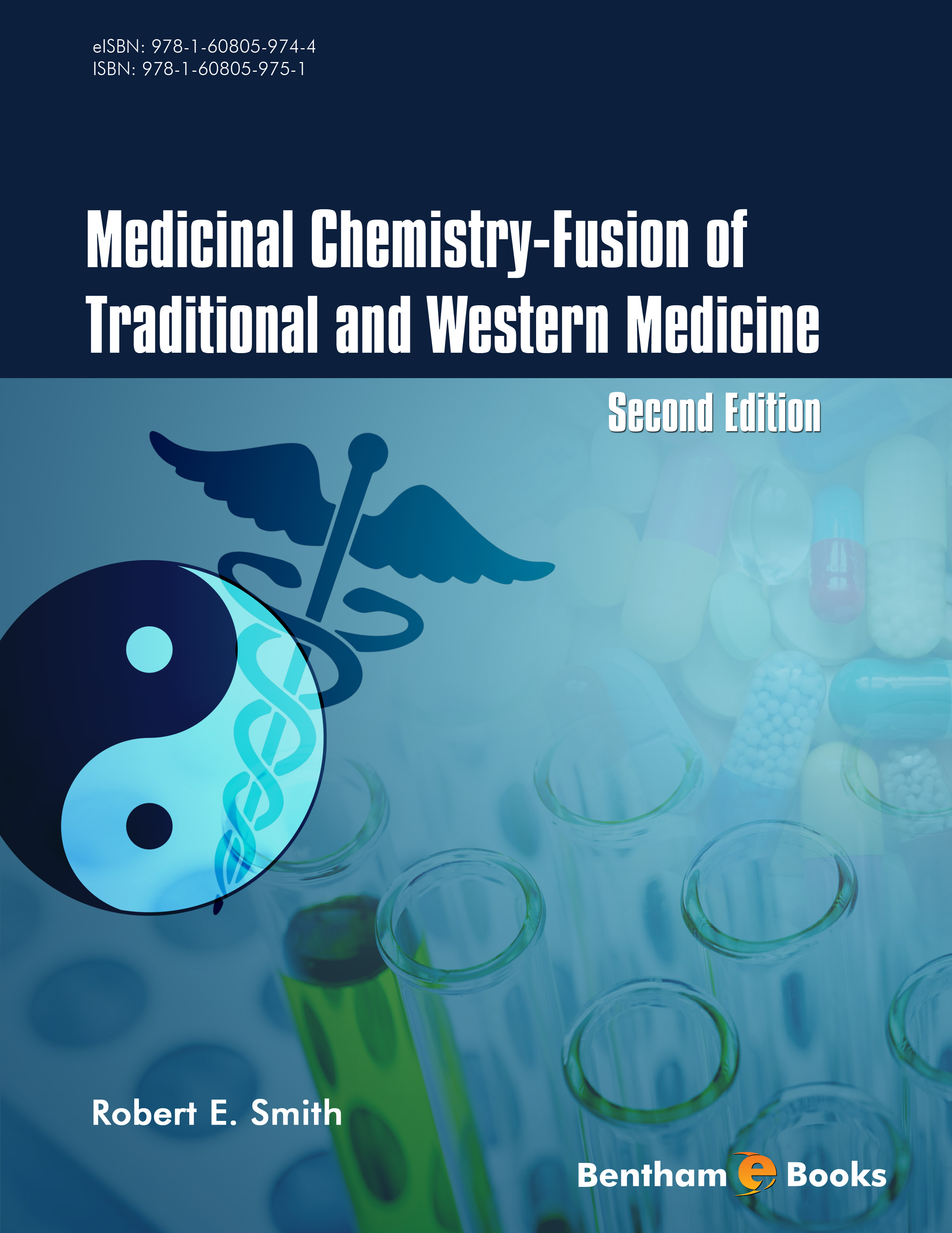 Medicinal Chemistry - Fusion of Traditional and Western Medicine, Second Edition Medicinal Chemistry - Fusion of Traditional and Western Medicine, Second Edition