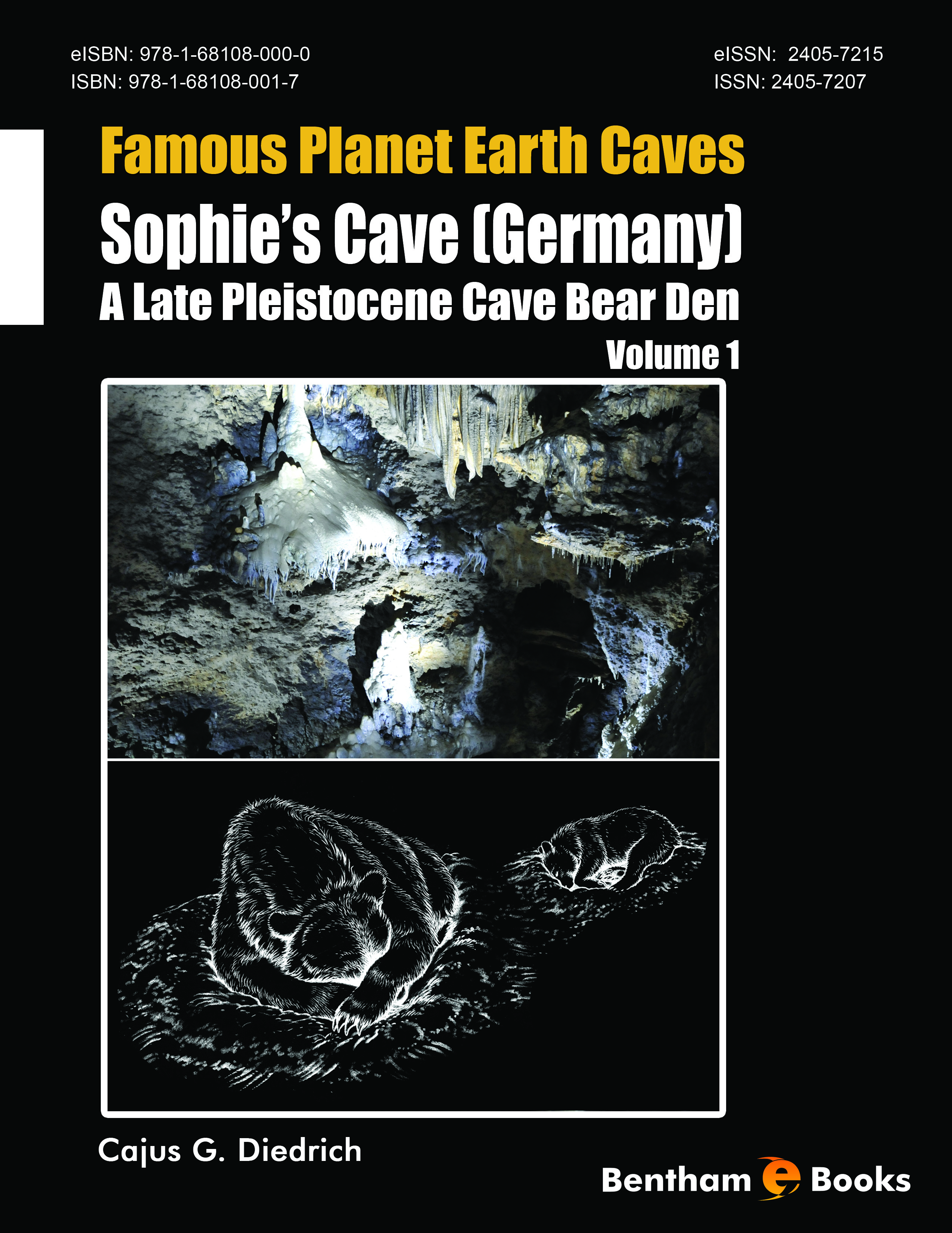 Sophie’s Cave (Germany) - a Late Pleistocene Cave Bear Den Sophie’s Cave (Germany) - a Late Pleistocene Cave Bear Den