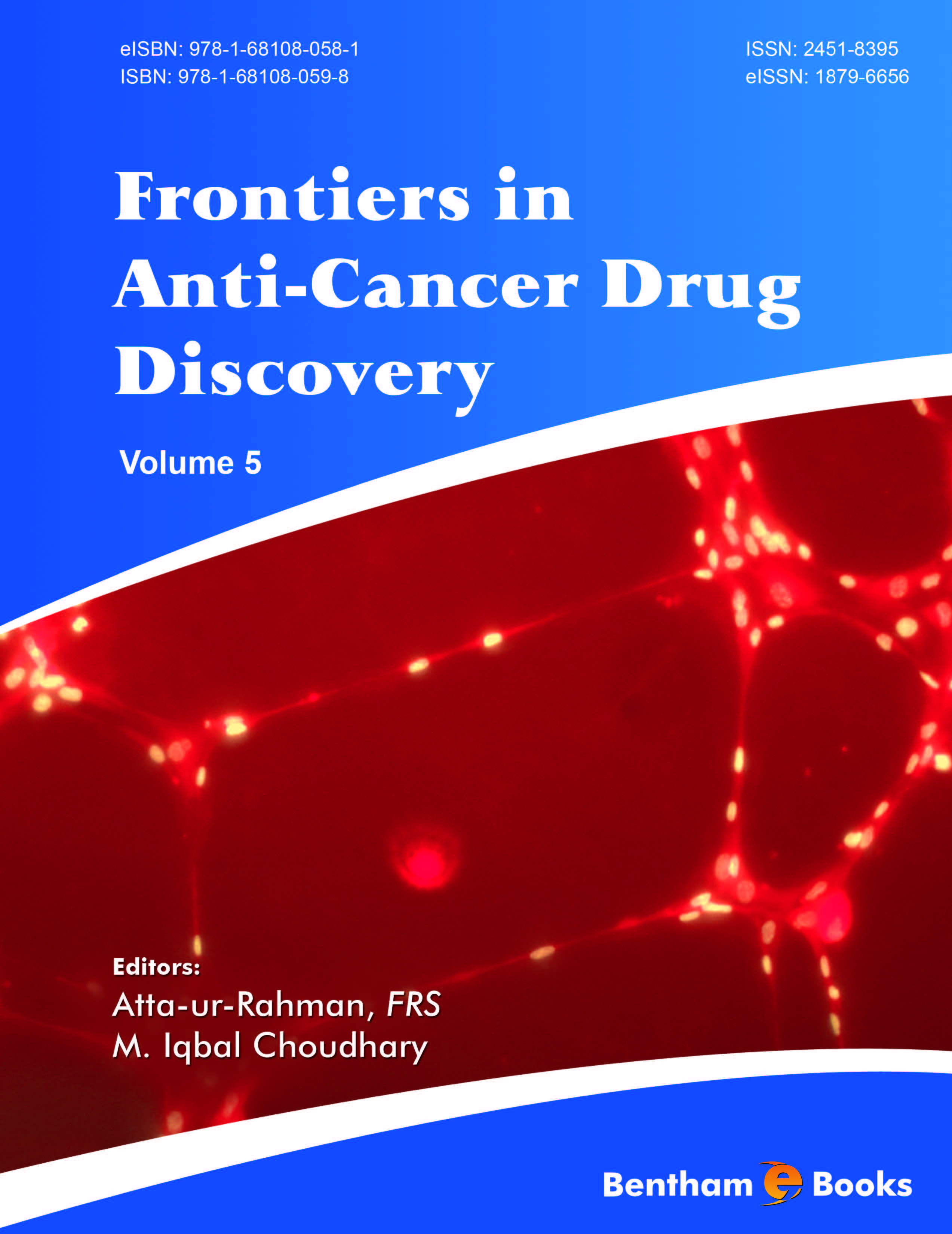 Frontiers in Anti-Cancer Drug Discovery Frontiers in Anti-Cancer Drug Discovery