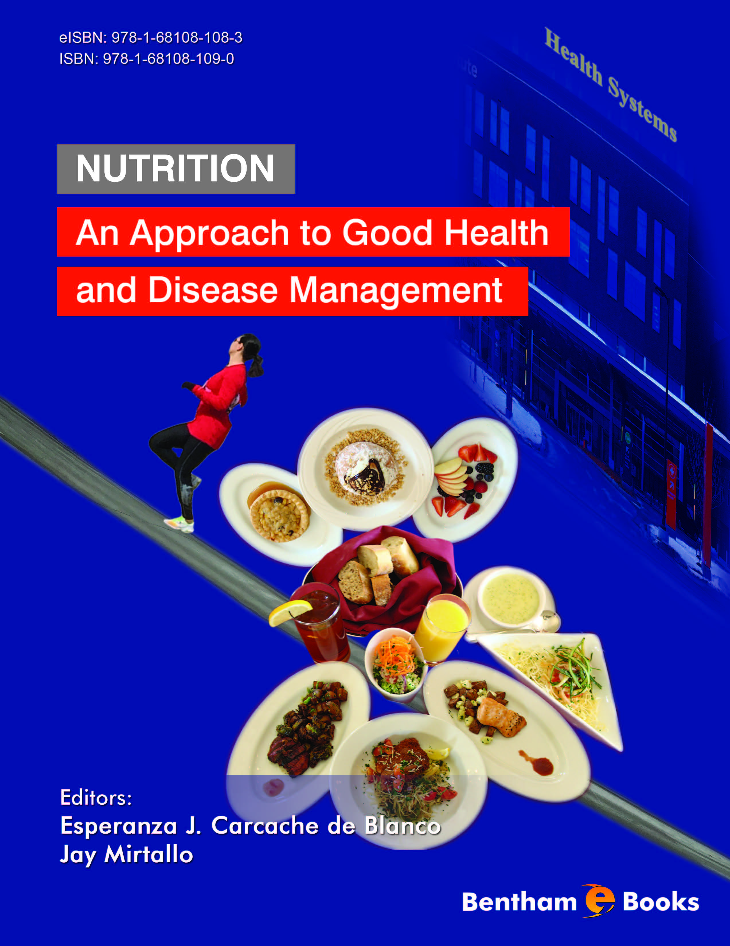 Nutrition: An Approach to Good Health and Disease Management Nutrition: An Approach to Good Health and Disease Management