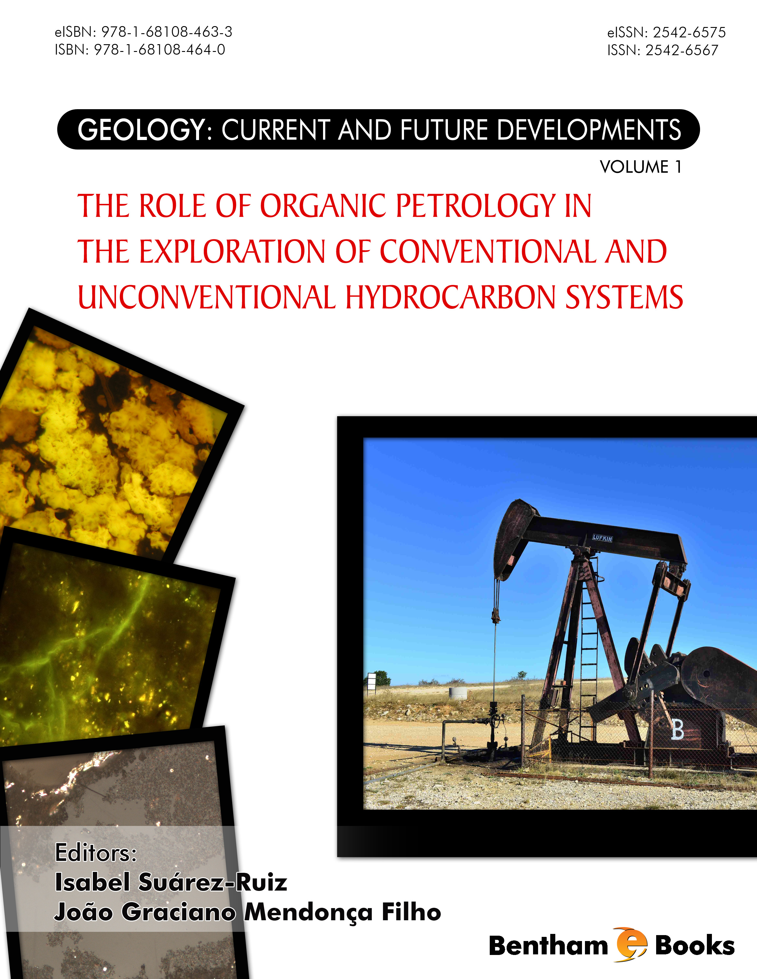 The Role of Organic Petrology in the Exploration of Conventional and Unconventional Hydrocarbon Systems The Role of Organic Petrology in the Exploration of Conventional and Unconventional Hydrocarbon Systems