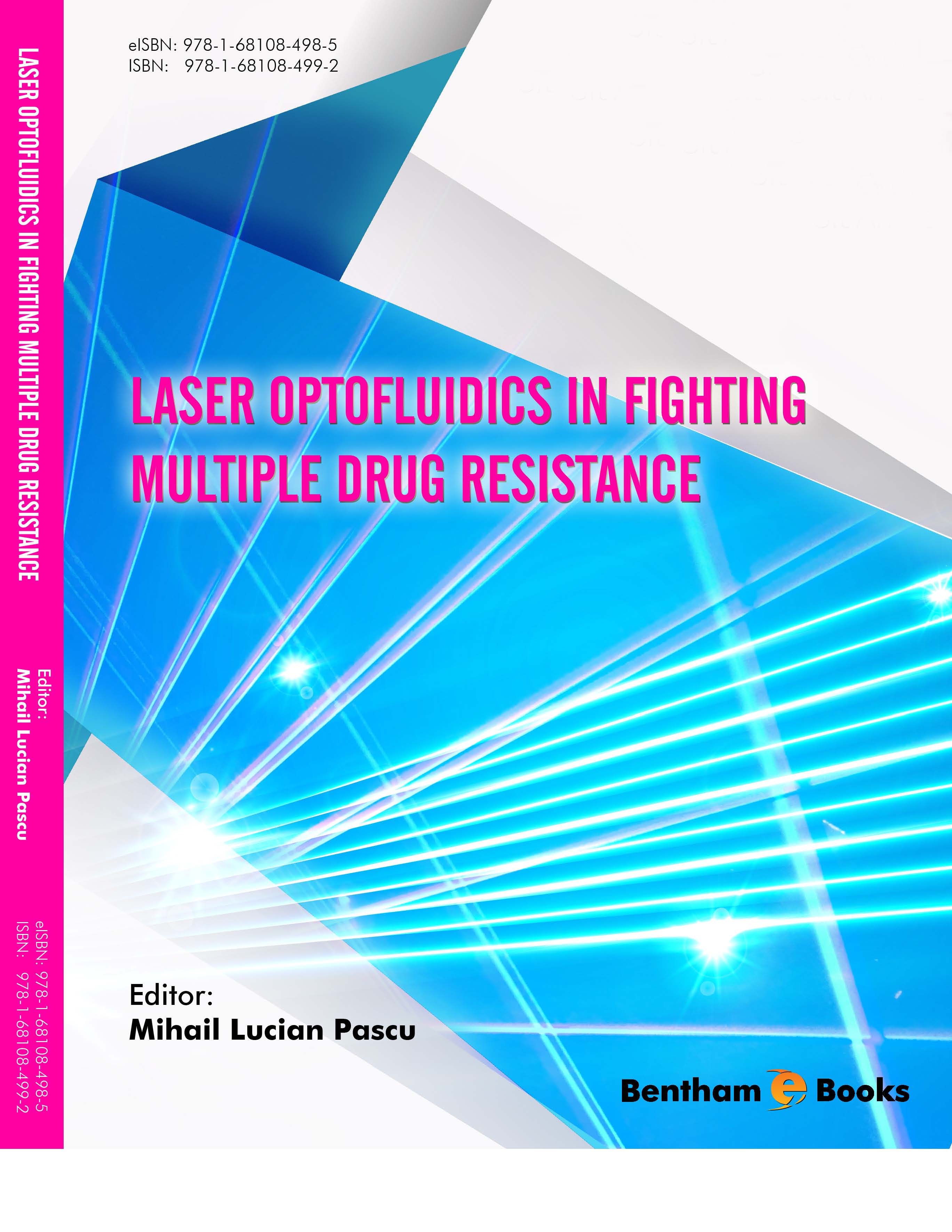 Laser Optofluidics in Fighting Multiple Drug Resistance Laser Optofluidics in Fighting Multiple Drug Resistance