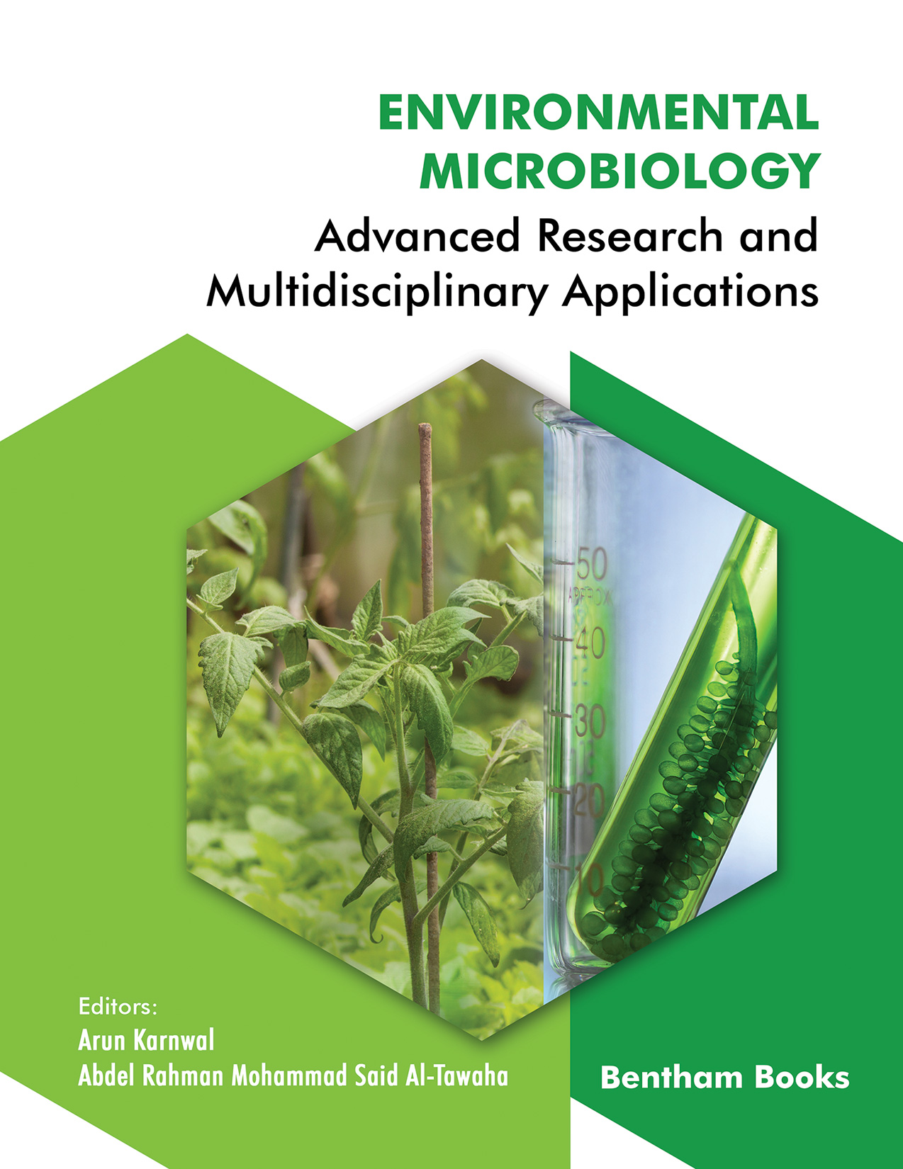 Environmental Microbiology: Advanced Research and Multidisciplinary Applications Environmental Microbiology: Advanced Research and Multidisciplinary Applications