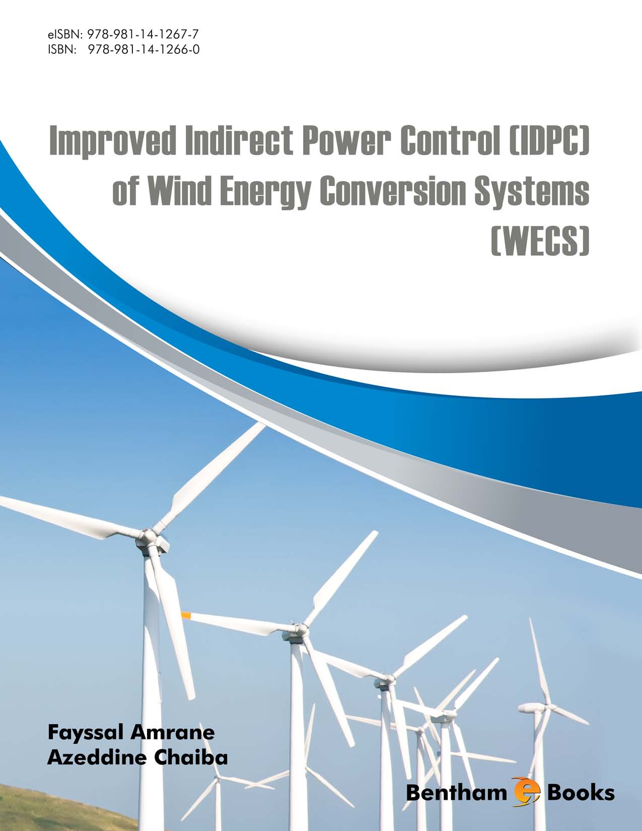 Improved Indirect Power Control (IDPC) of Wind Energy Conversion Systems (WECS) Improved Indirect Power Control (IDPC) of Wind Energy Conversion Systems (WECS)