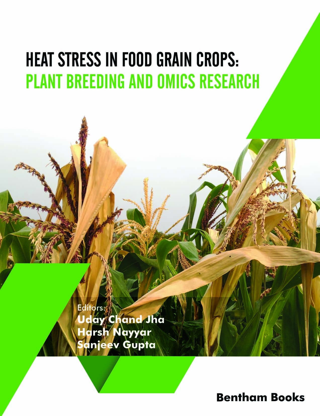 Heat Stress In Food Grain Crops: Plant Breeding and Omics Research Heat Stress In Food Grain Crops: Plant Breeding and Omics Research