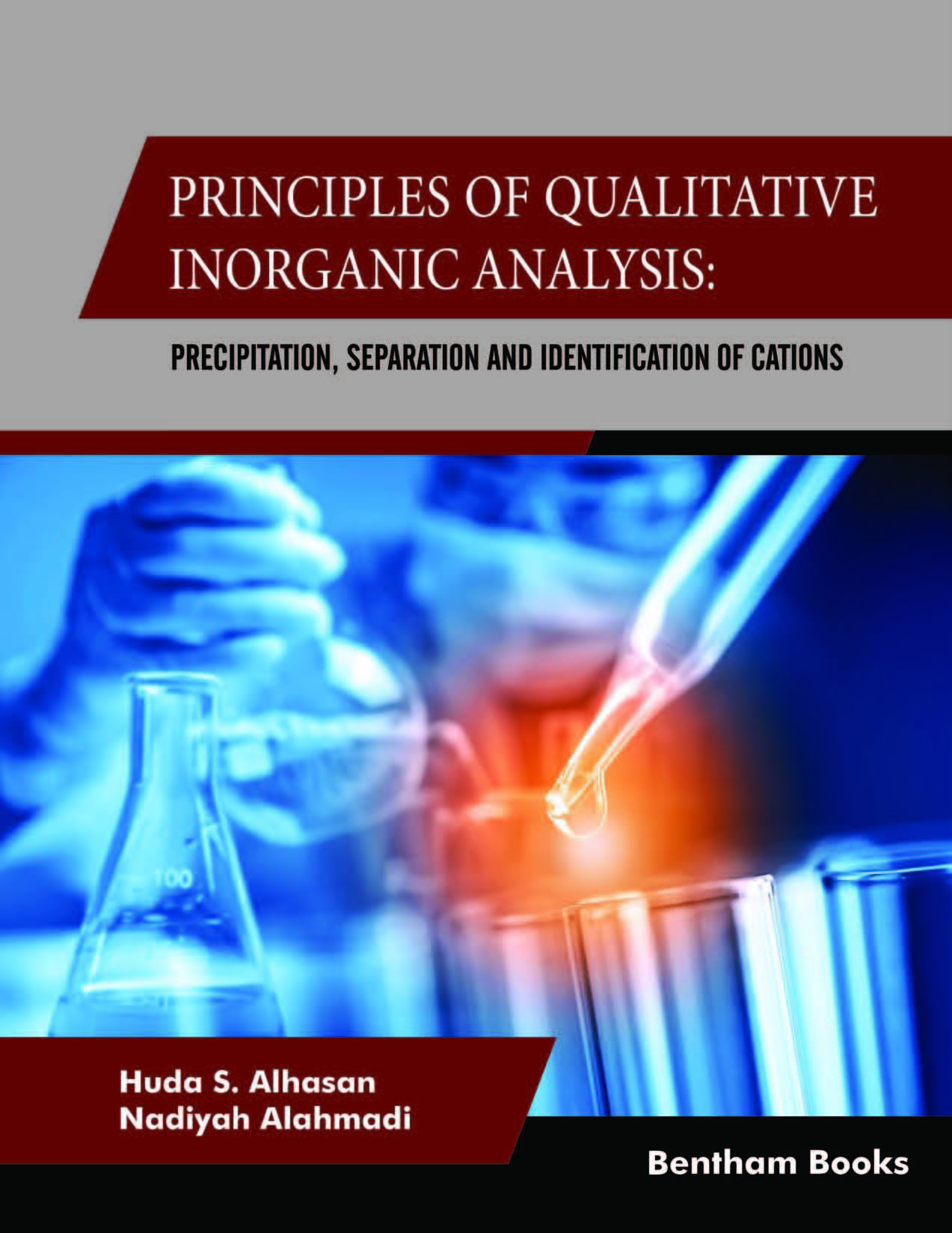 Principles of Qualitative Inorganic Analysis: Precipitation,Separation and Identification of Cations Principles of Qualitative Inorganic Analysis: Precipitation,Separation and Identification of Cations