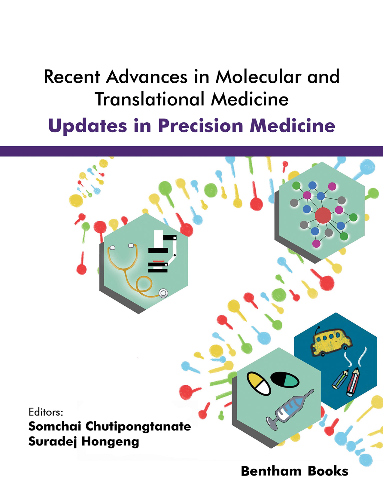 Recent Advances in Molecular and Translational Medicine: Updates in Precision Medicine Recent Advances in Molecular and Translational Medicine: Updates in Precision Medicine