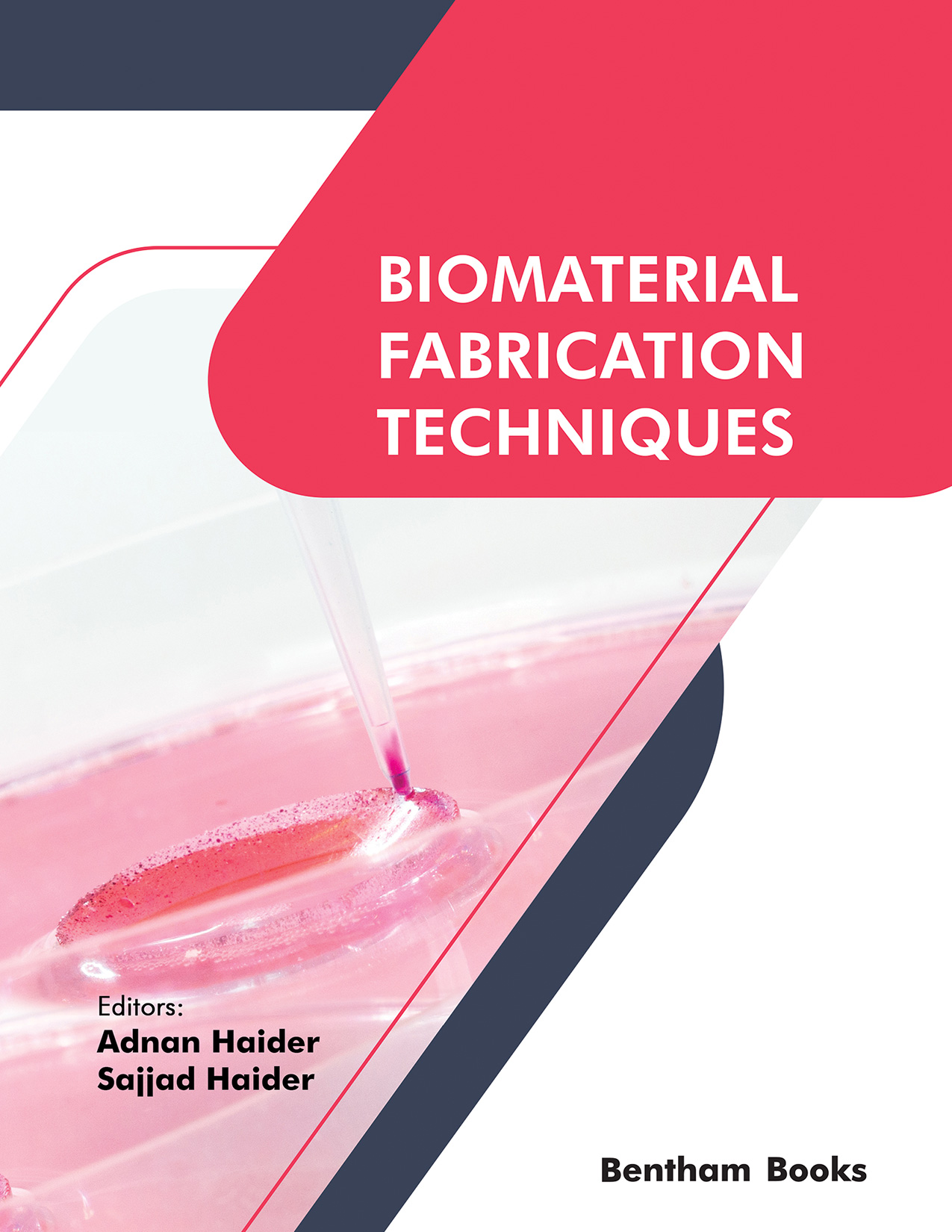 Biomaterial Fabrication Techniques Biomaterial Fabrication Techniques