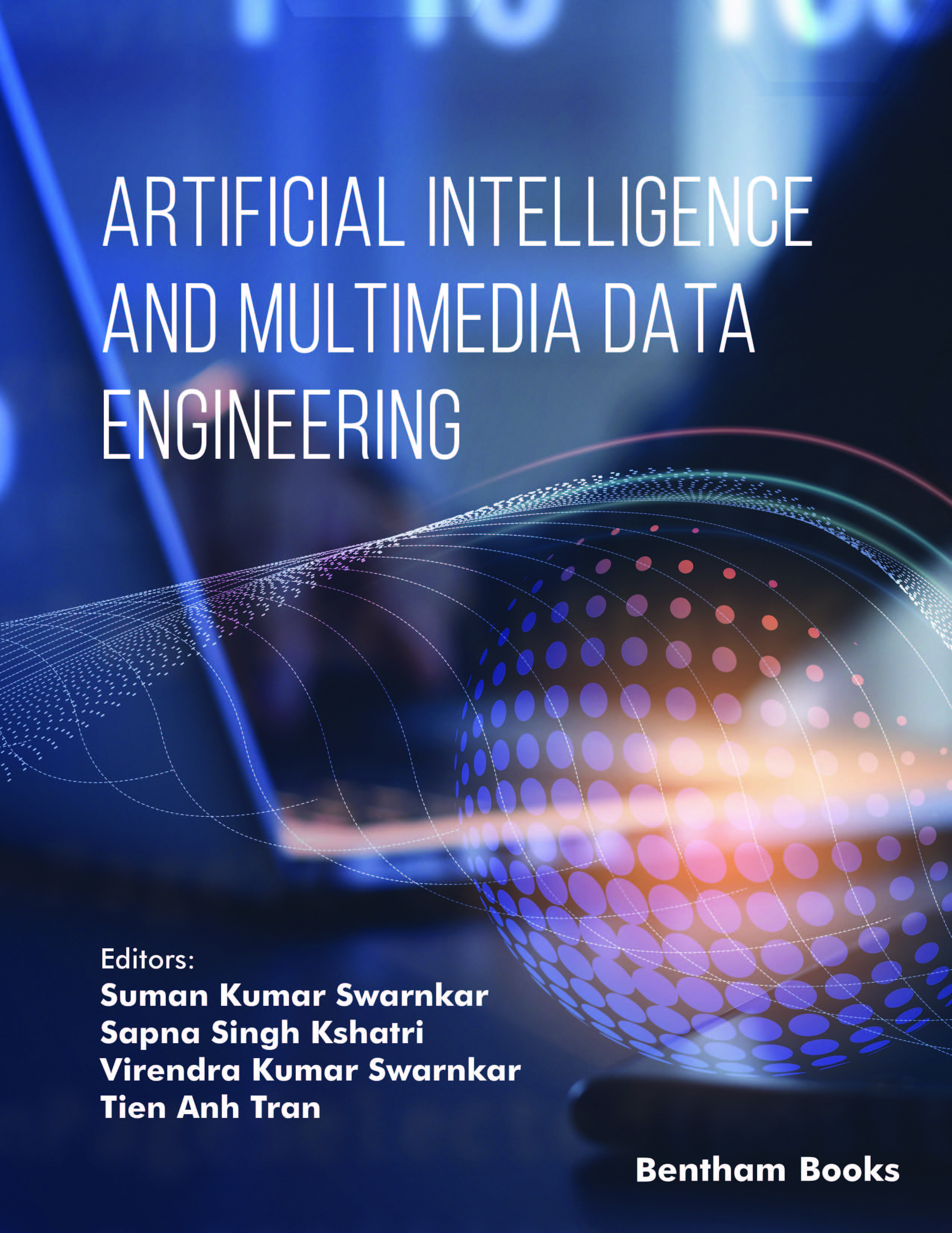 Artificial Intelligence and Multimedia Data Engineering - Volume 1 Artificial Intelligence and Multimedia Data Engineering - Volume 1