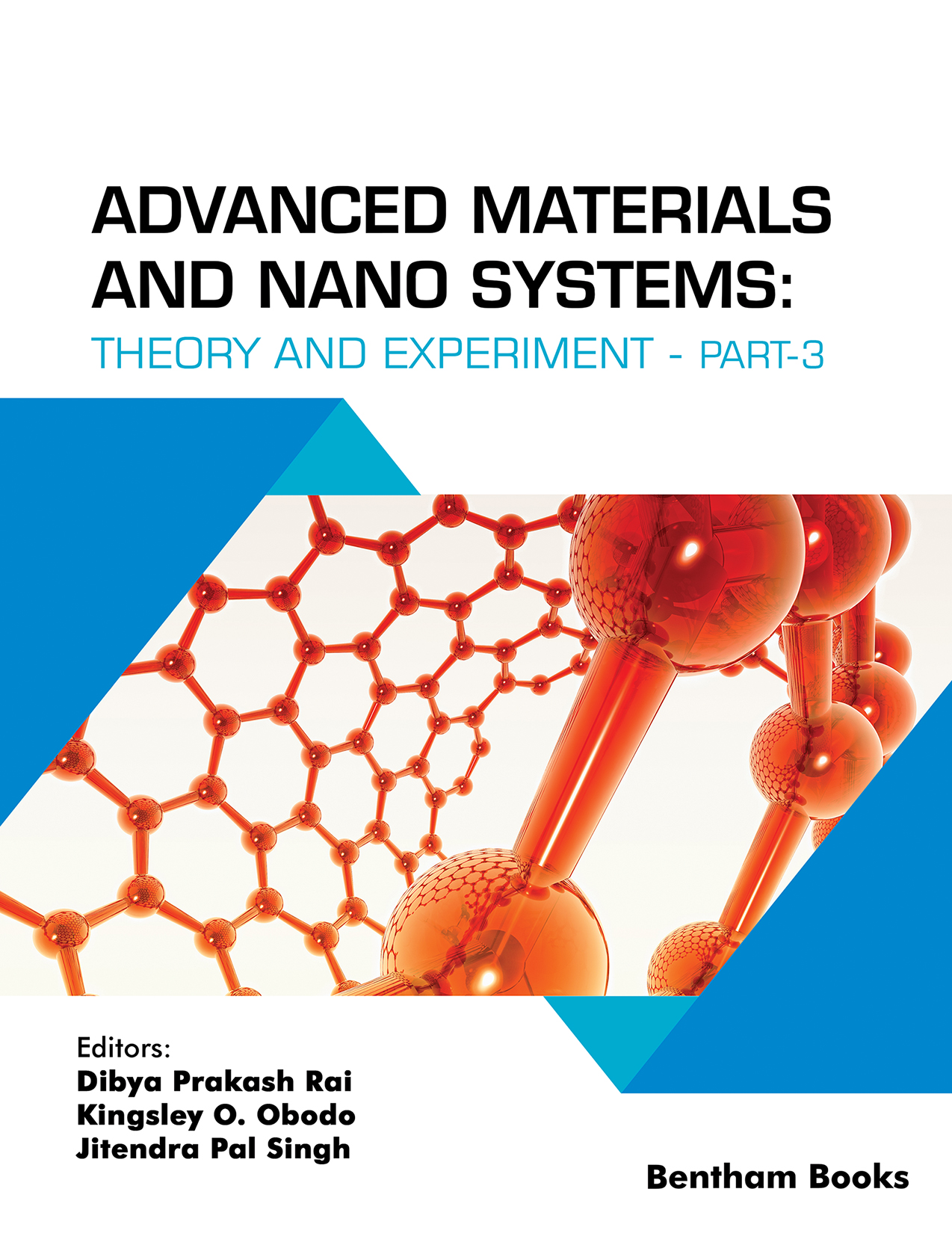 Advanced Materials and NanoSystems: Theory and Experiment-Part 3 Advanced Materials and NanoSystems: Theory and Experiment-Part 3