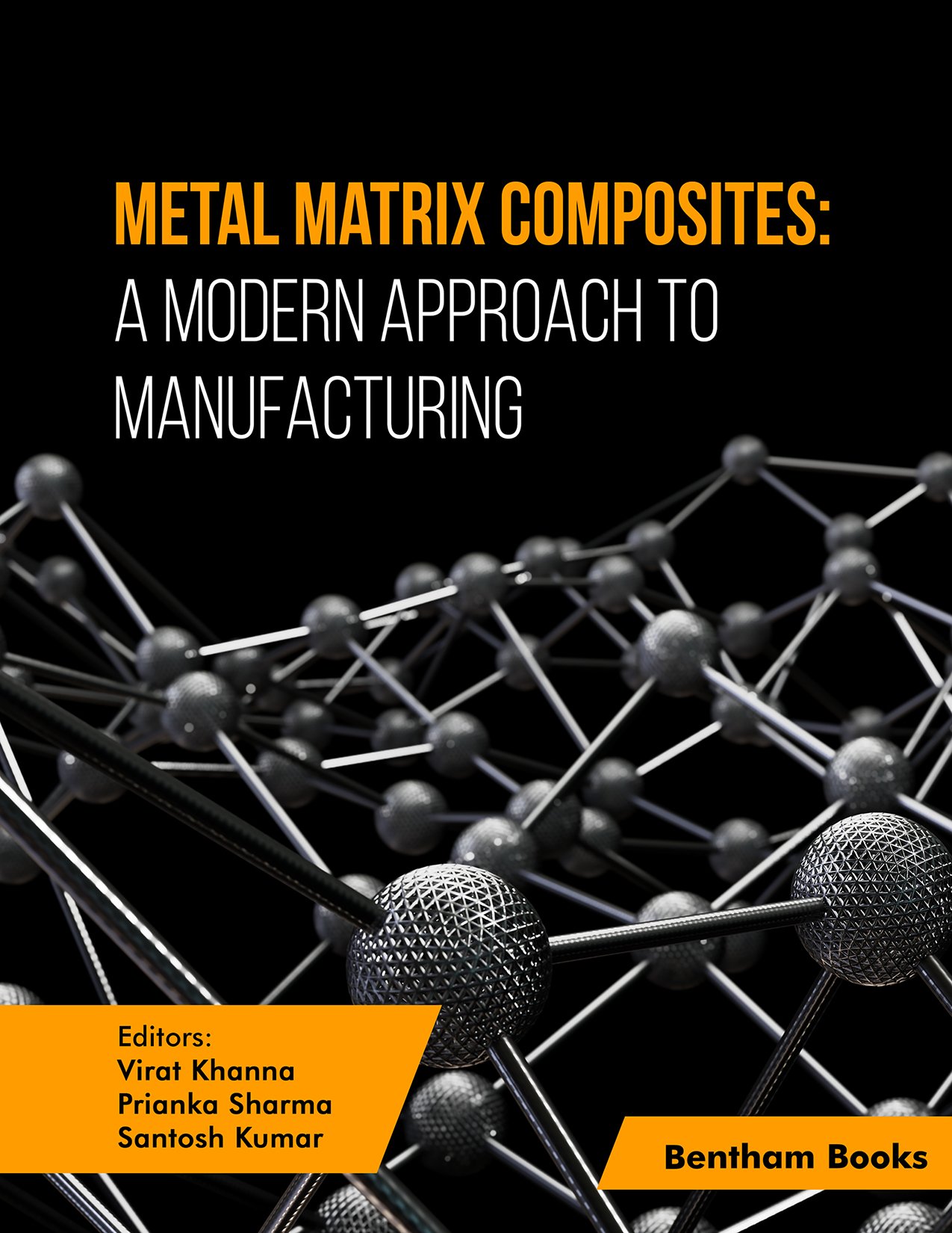 Metal Matrix Composites: A Modern Approach to Manufacturing Metal Matrix Composites: A Modern Approach to Manufacturing