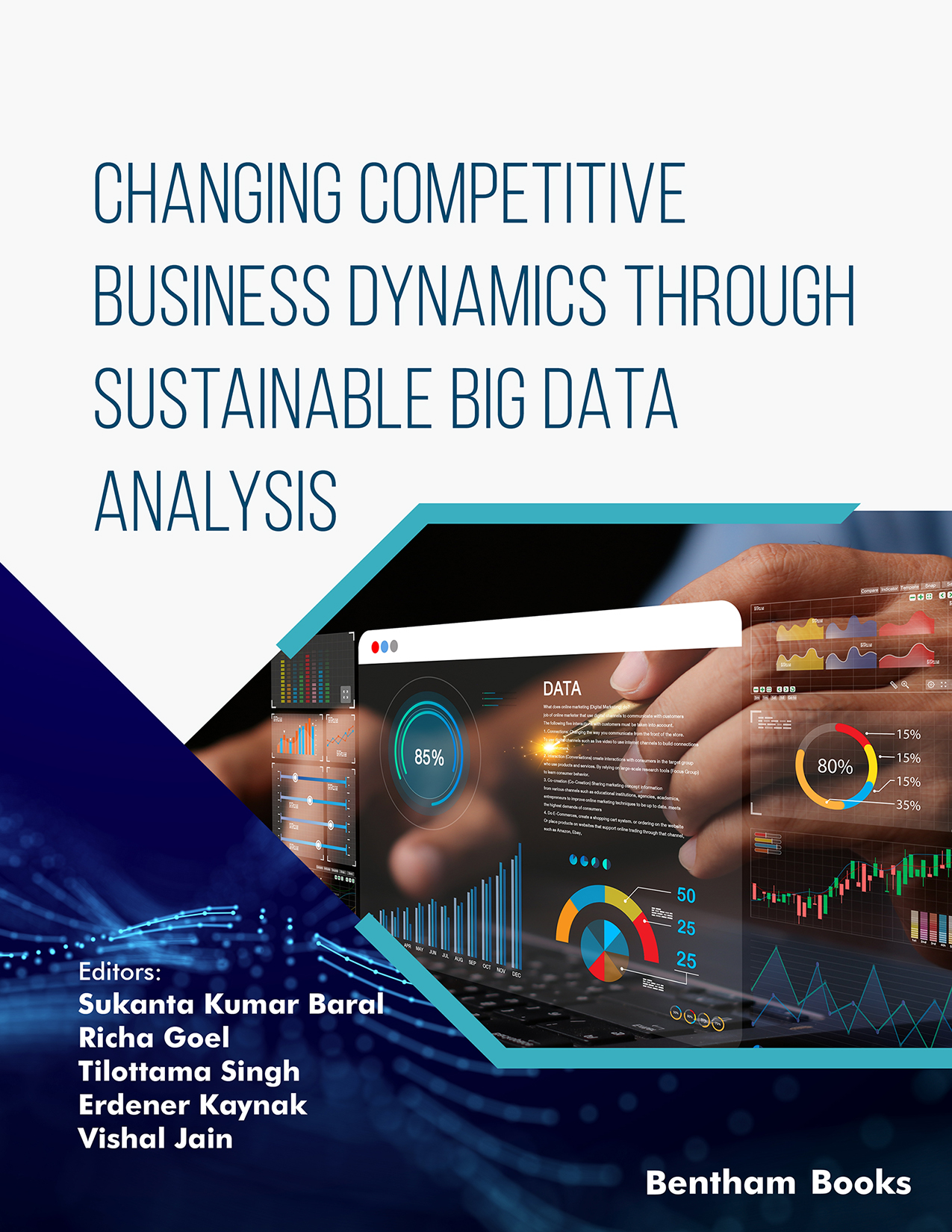 Changing Competitive Business Dynamics Through Sustainable Big Data Analysis Changing Competitive Business Dynamics Through Sustainable Big Data Analysis