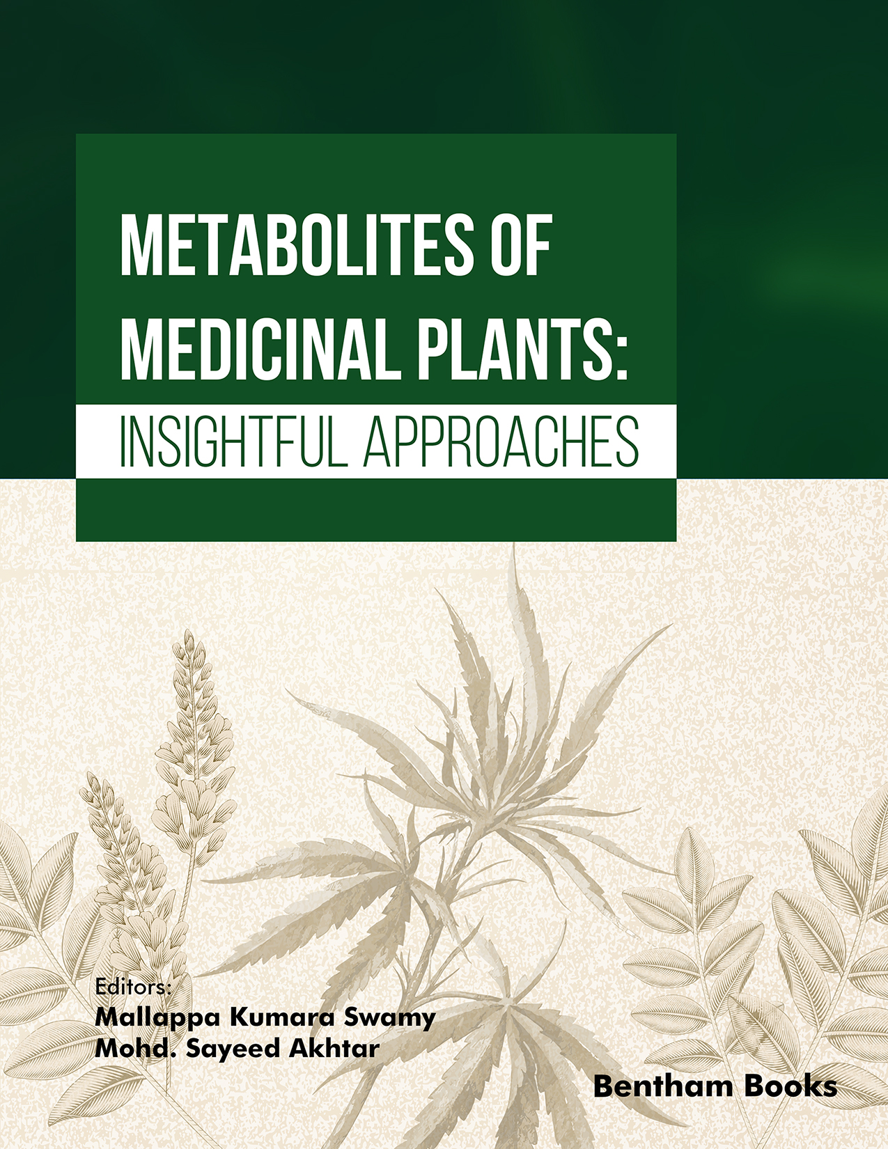 Metabolites of Medicinal Plants: Insightful Approaches