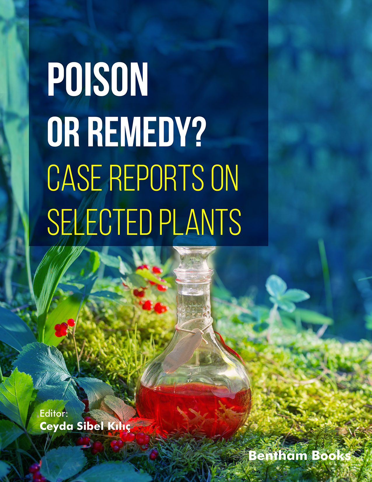 Poison or Remedy? Case Reports on Selected Plants