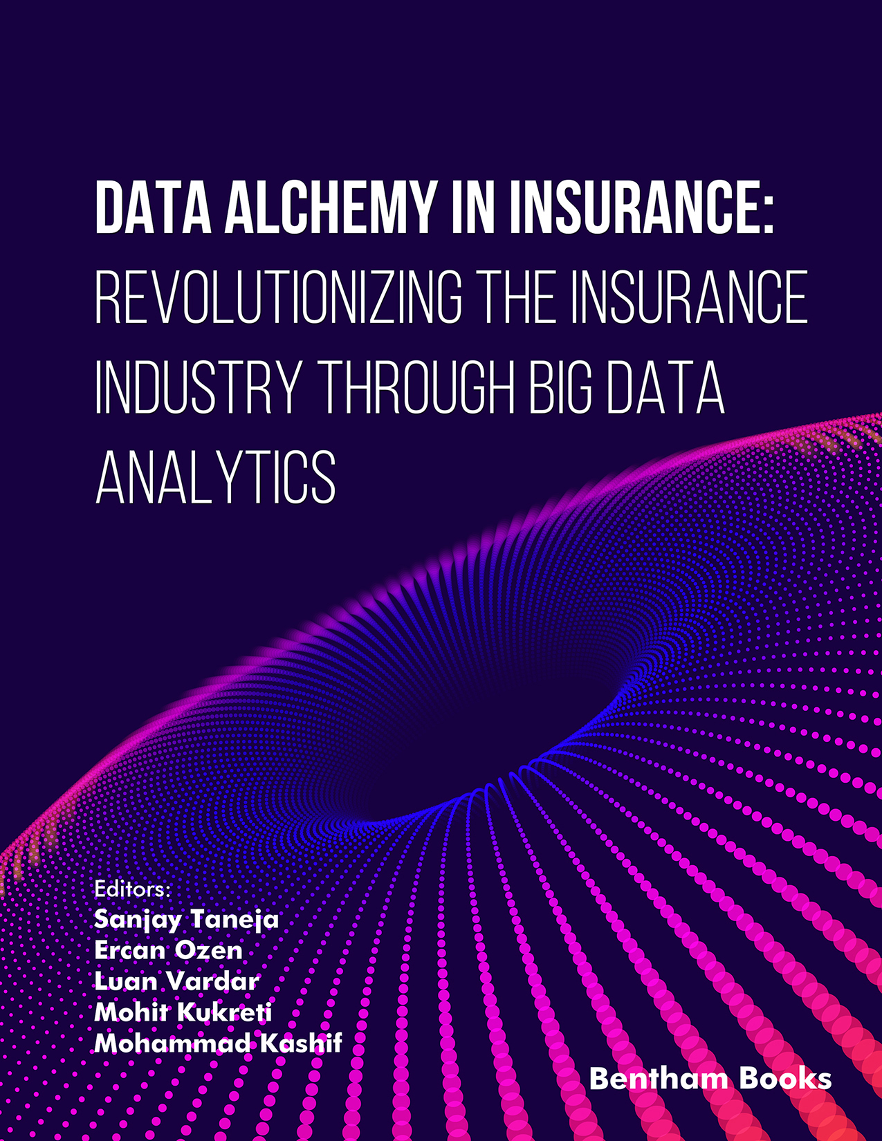Data Alchemy in Insurance: Revolutionizing the Insurance Industry through Big Data Analytics Data Alchemy in Insurance: Revolutionizing the Insurance Industry through Big Data Analytics