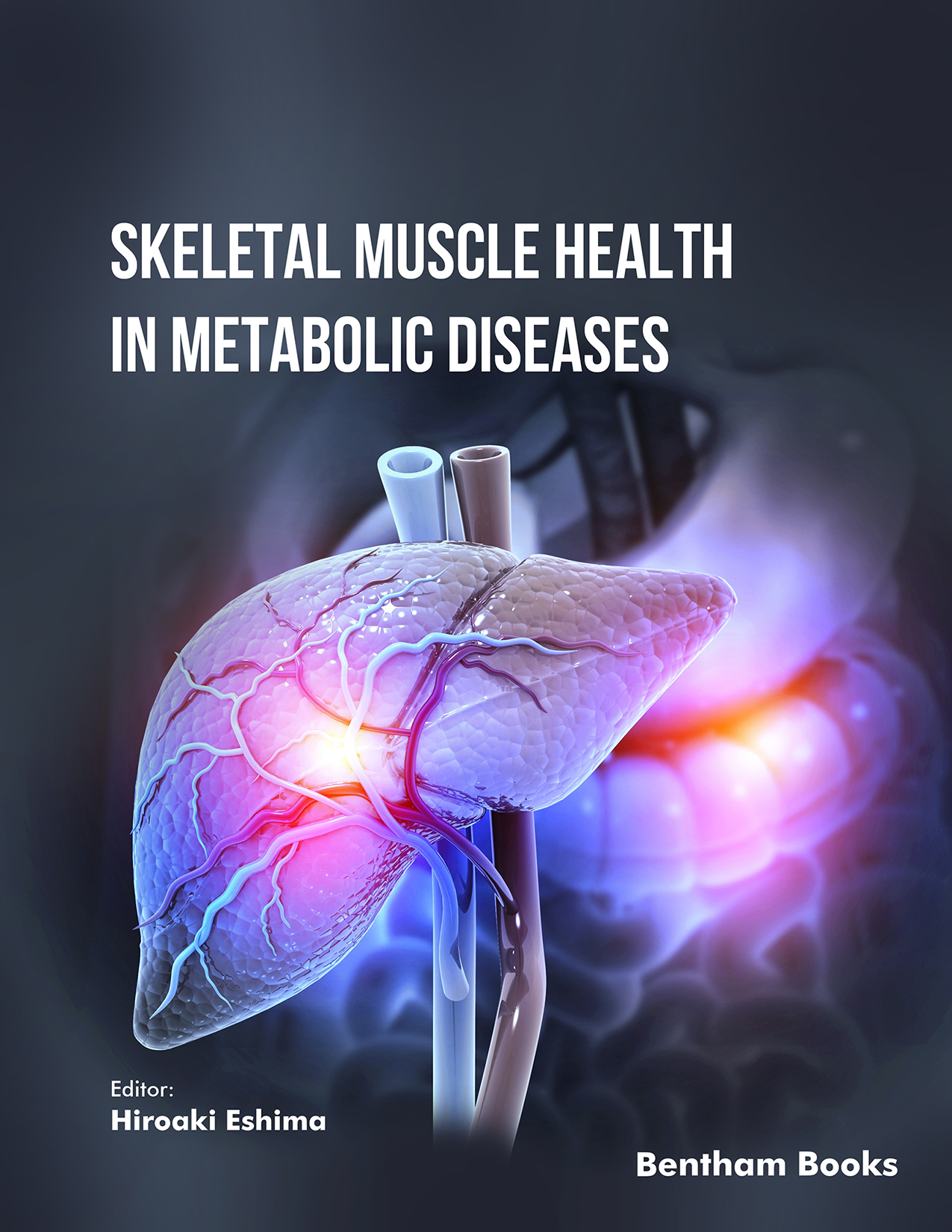 Skeletal Muscle Health in Metabolic Diseases Skeletal Muscle Health in Metabolic Diseases