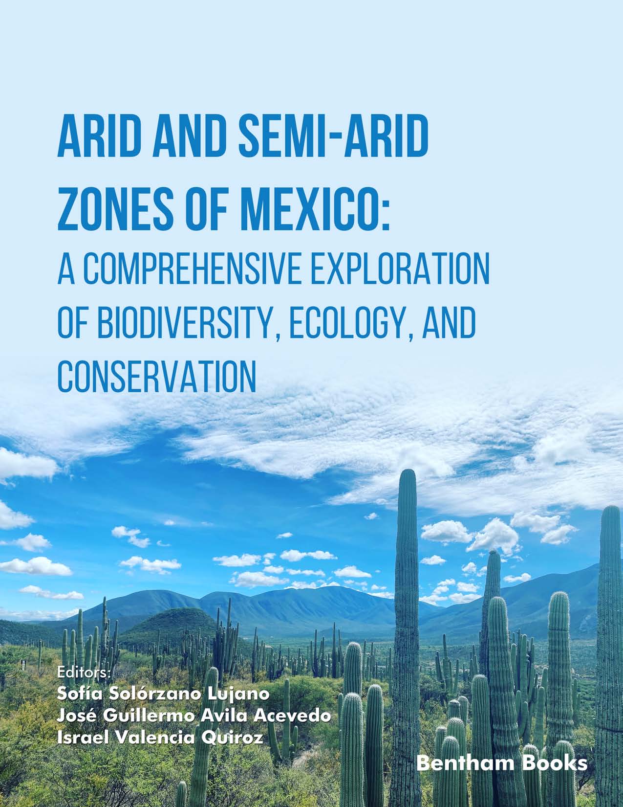 Arid and Semi-Arid Zones of Mexico: A Comprehensive Exploration of Biodiversity, Ecology, and Conservation