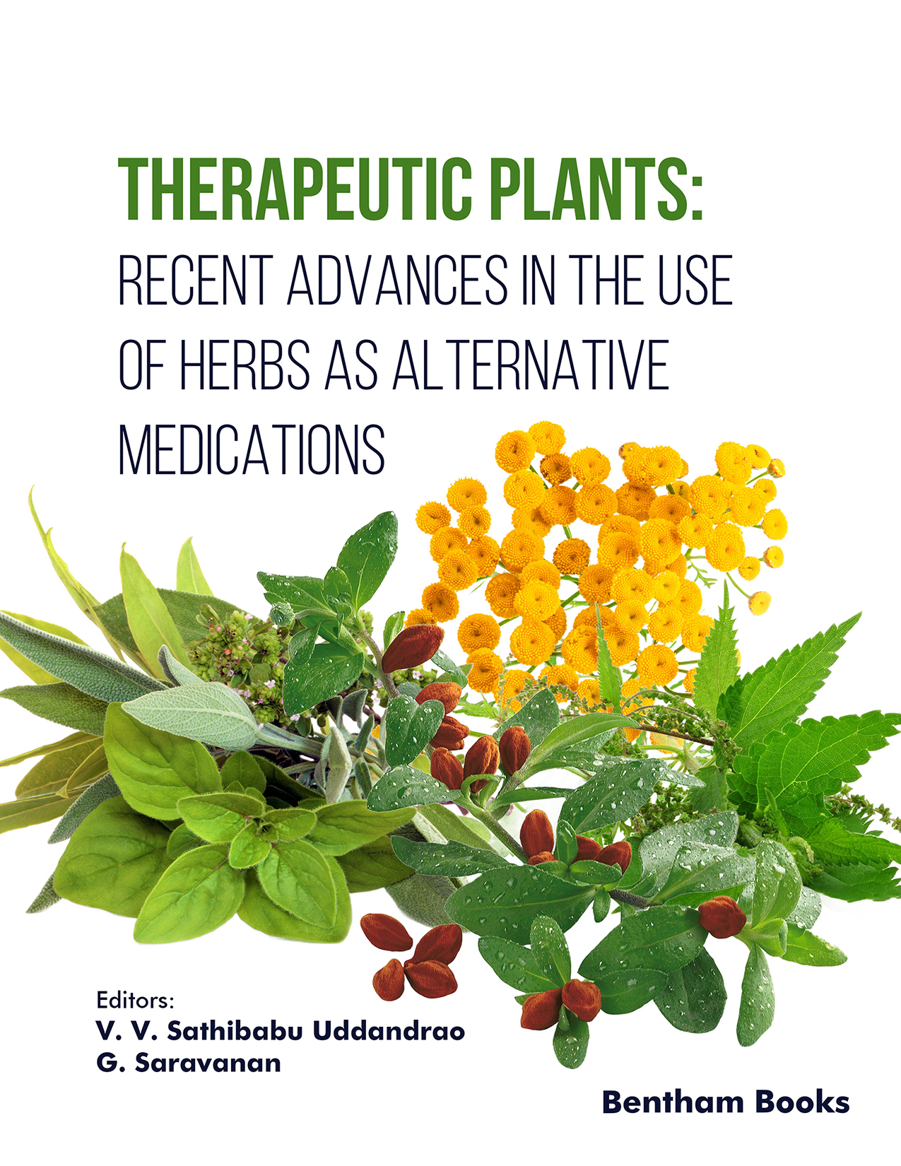 Therapeutic Plants: Recent Advances in the Use of Herbs as Alternative Medications