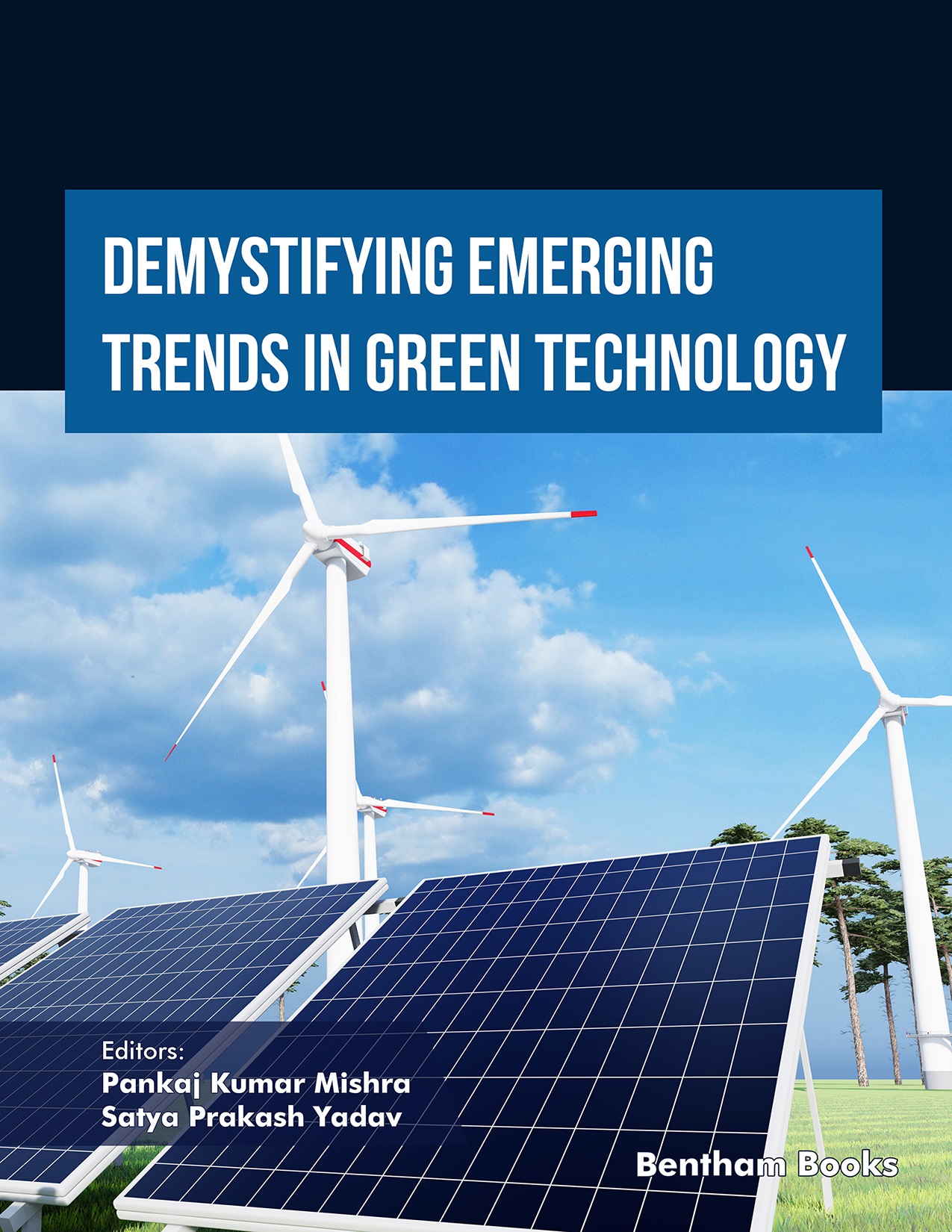 Demystifying Emerging Trends in Green Technology 