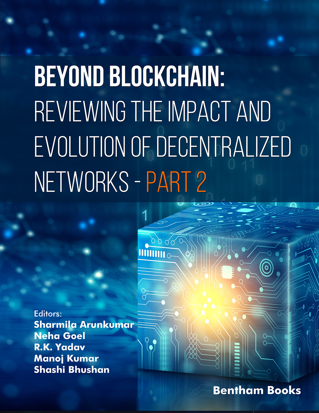 Beyond Blockchain: Reviewing the Impact and Evolution of Decentralized Networks (Part 2)