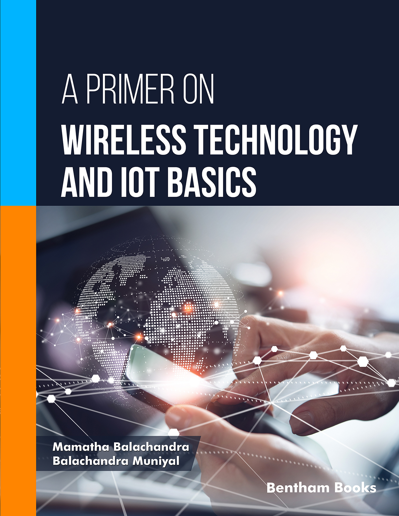 A Primer on Wireless Technology and IoT Basics