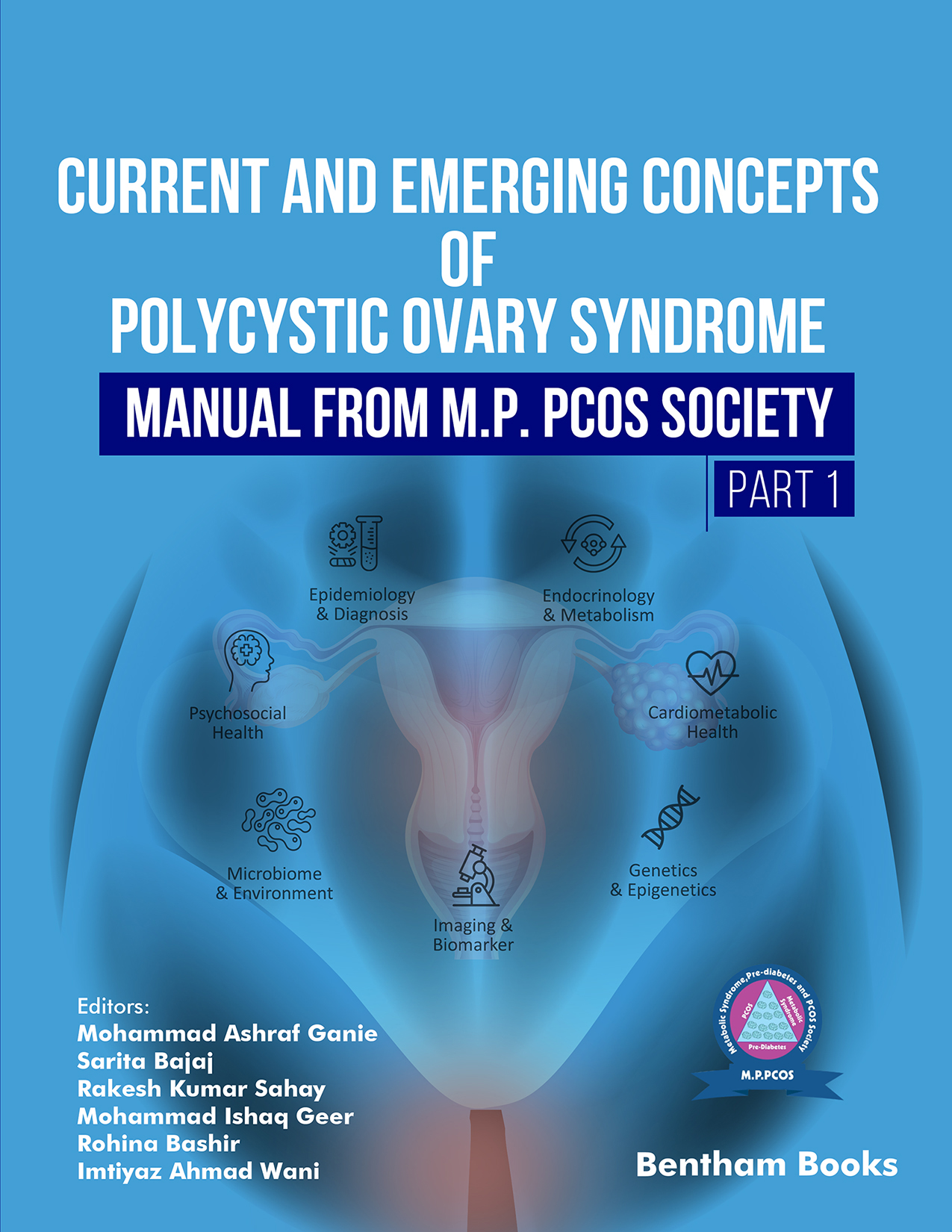 Current and Emerging Concepts of Polycystic Ovary Syndrome – Manual from M.P. PCOS Society (Part 1)