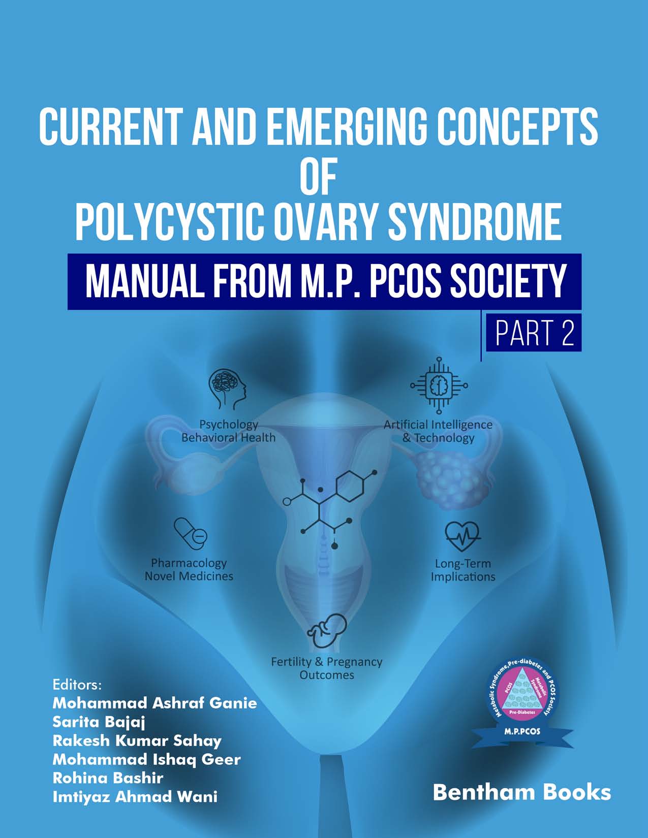 Current and Emerging Concepts of Polycystic Ovary Syndrome – Manual from M.P. PCOS Society (Part 2)