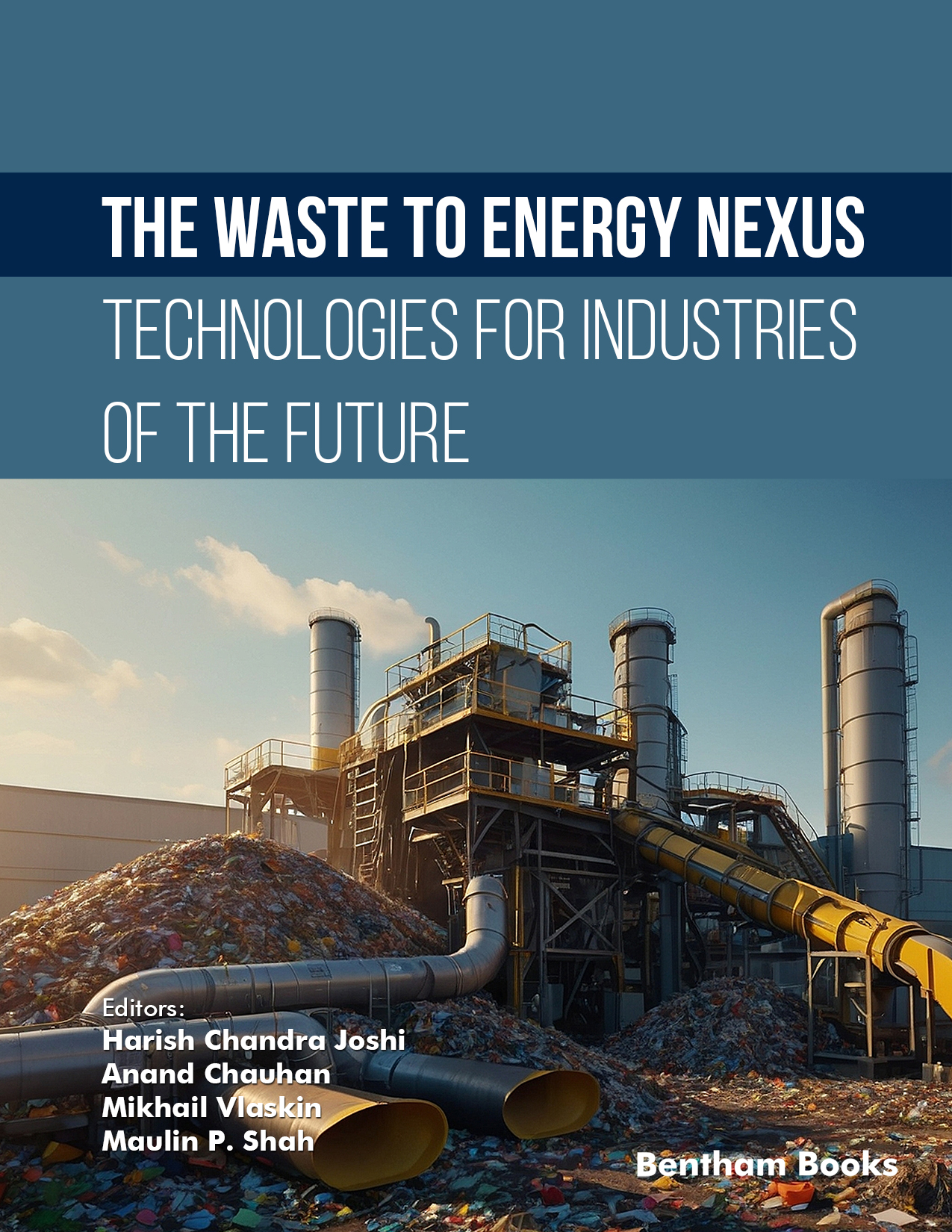 The Waste to Energy Nexus: Technologies for Industries of the Future