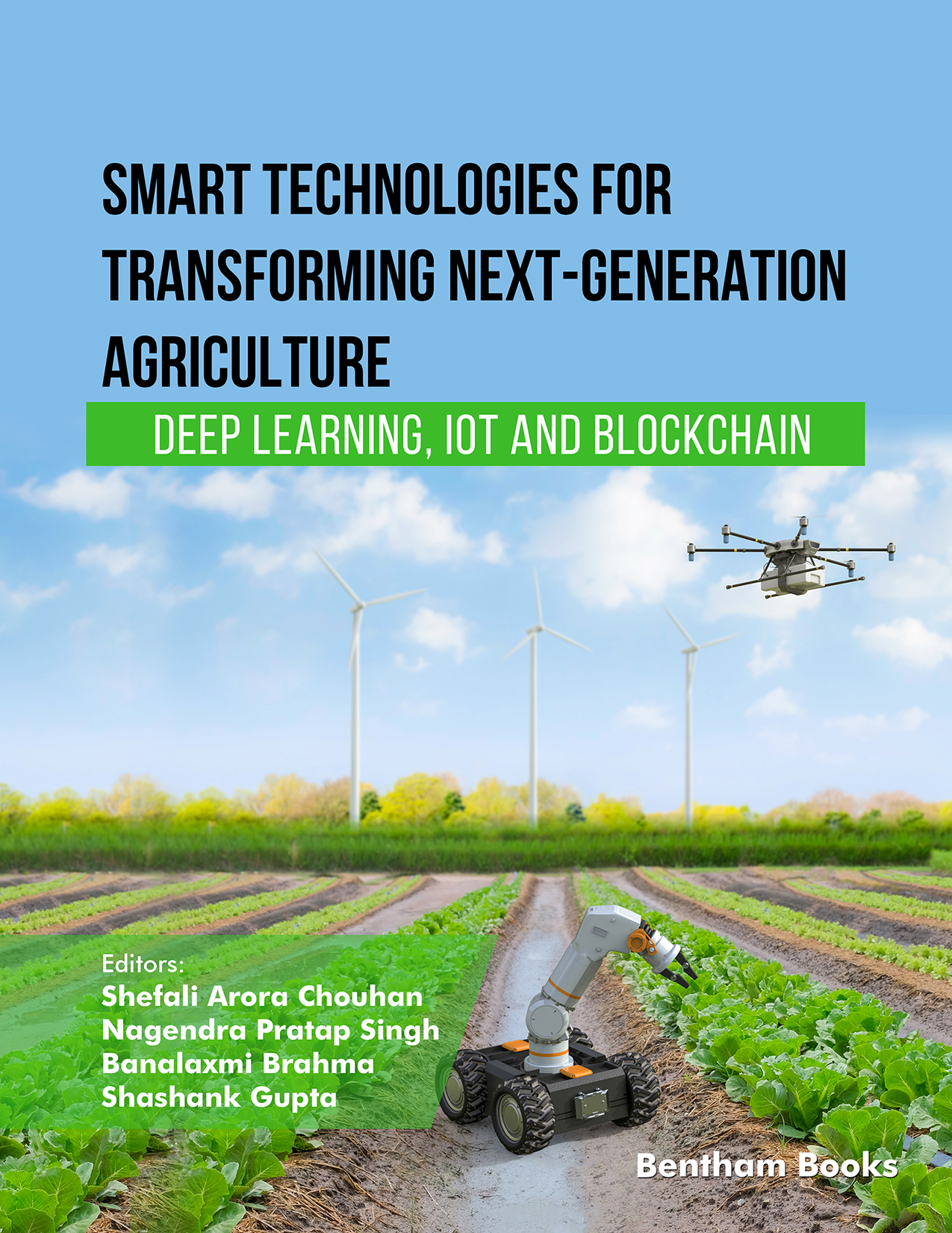 Smart Technologies for Transforming Next-Generation Agriculture: Deep Learning, IoT and Blockchain