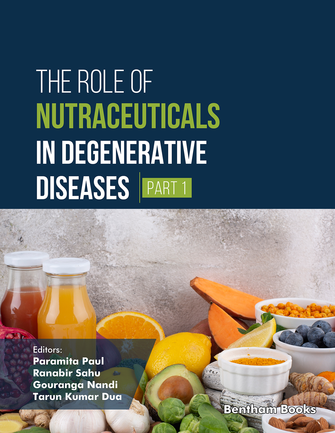 The Role of Nutraceuticals in Degenerative Diseases (Part 1)