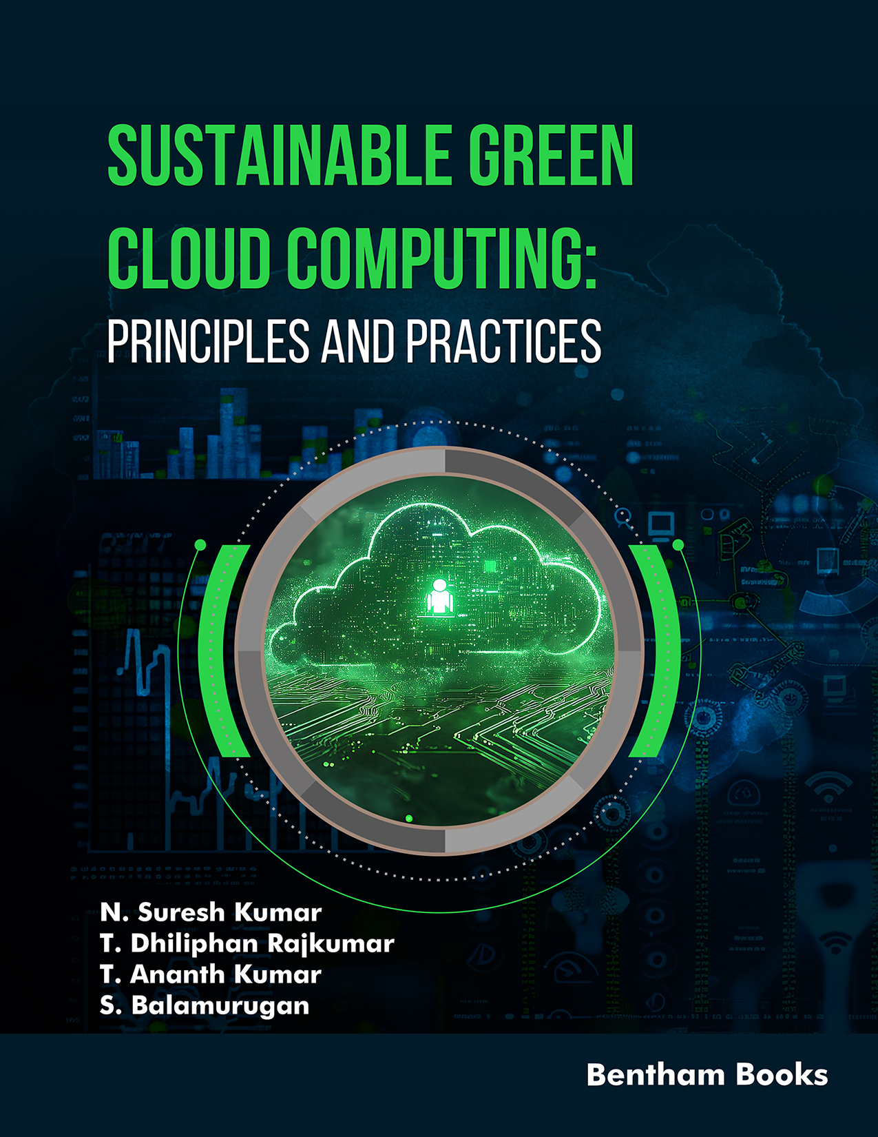 Sustainable Green Cloud Computing: Principles and Practices