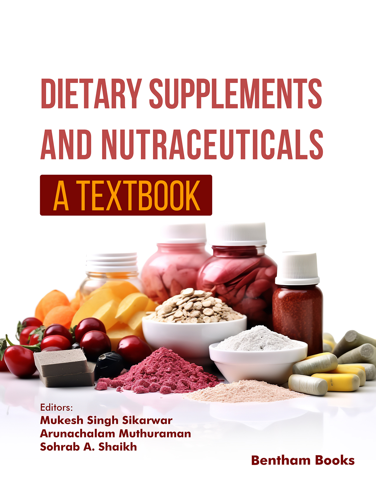 Dietary Supplements and Nutraceuticals: A Textbook Dietary Supplements and Nutraceuticals: A Textbook