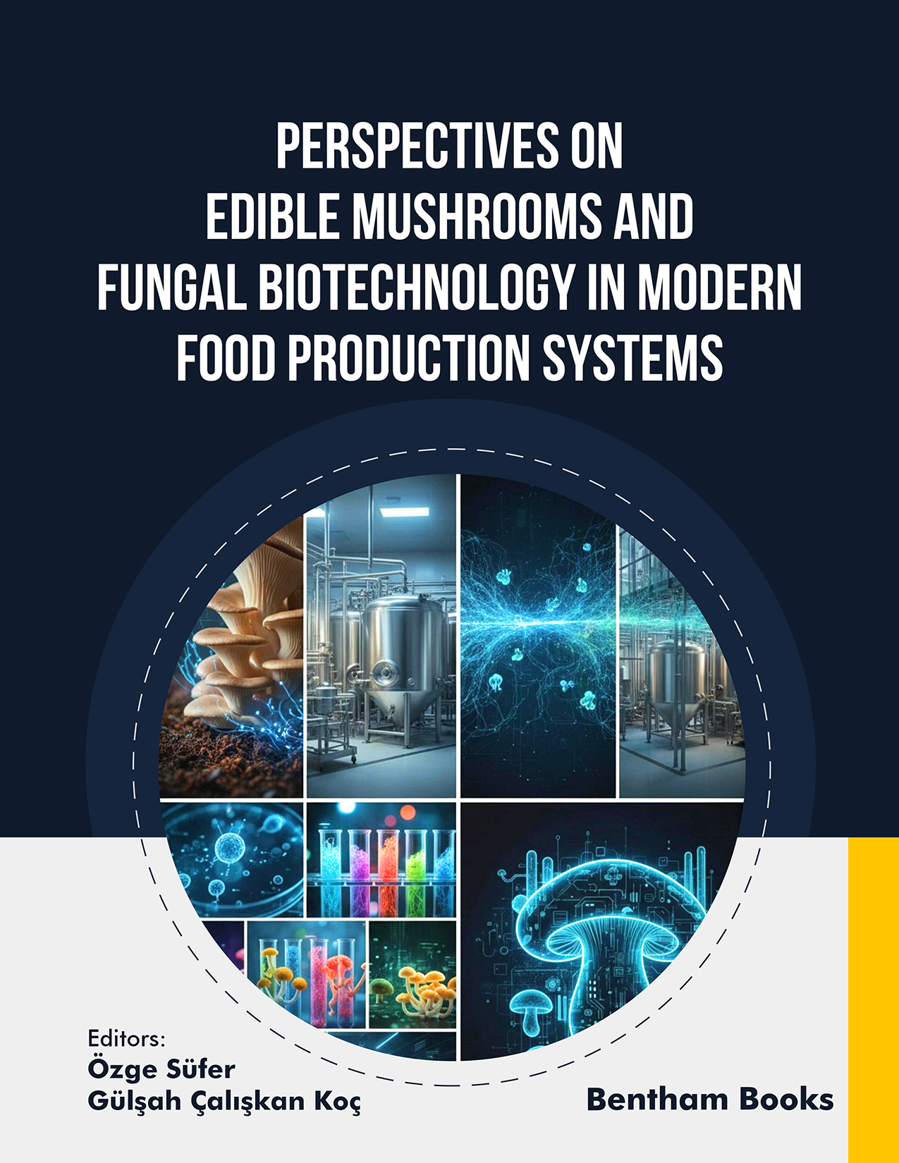 Perspectives on Edible Mushrooms and Fungal Biotechnology in Modern Food Production Systems