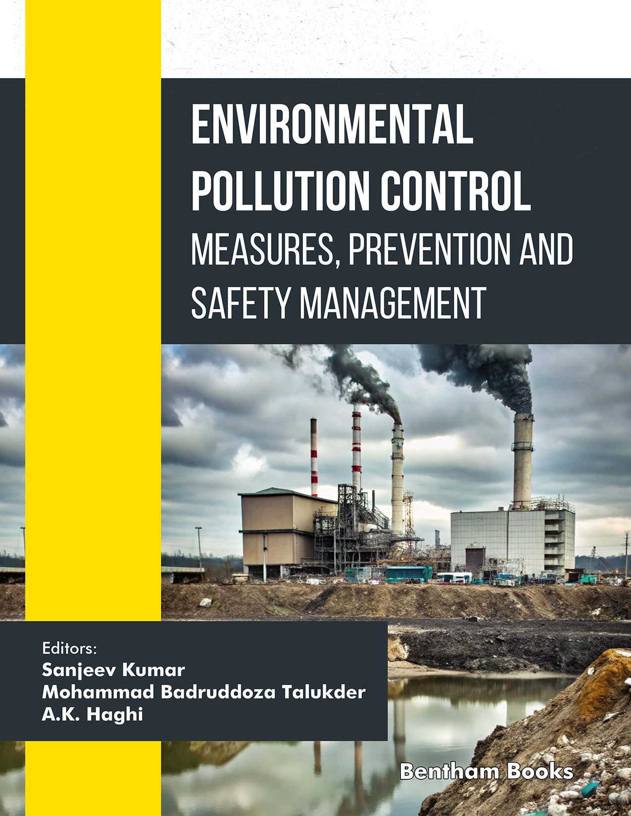Environmental Pollution Control: Measures, Prevention and Safety Management Environmental Pollution Control: Measures, Prevention and Safety Management
