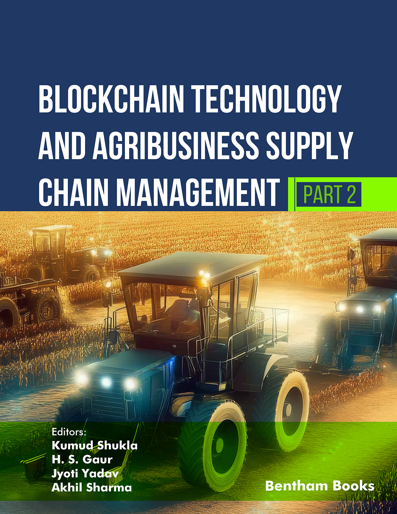 Blockchain Technology and Agribusiness Supply Chain Management (Part 2) Blockchain Technology and Agribusiness Supply Chain Management (Part 2)