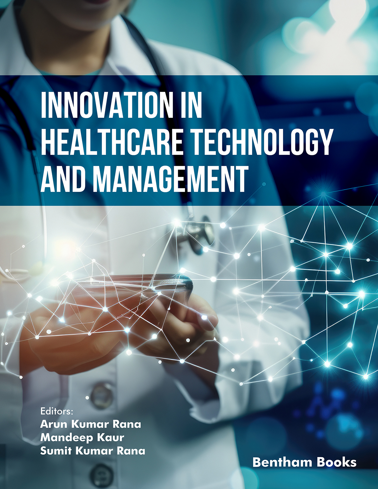 Innovation in Healthcare Technology and Management Innovation in Healthcare Technology and Management