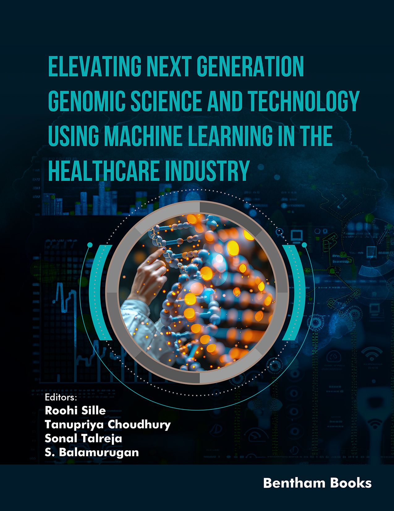 Elevating Next Generation Genomic Science and Technology using Machine Learning in the Healthcare Industry Elevating Next Generation Genomic Science and Technology using Machine Learning in the Healthcare Industry